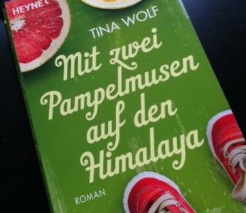 „Mit zwei Pampelmusen auf den Himalaya“ – Ein Buch für alle. Und für Kinderwunschfrauen