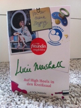 Auf High Heels in den Kreißsaal! Wir verschenken drei Bücher von Lucie Marshall!