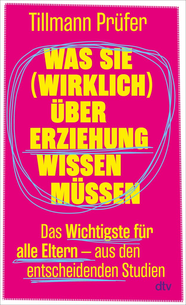 Erziehung? Was wir wirklich darüber wissen müssen 2 Erziehung